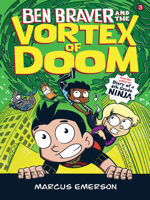 Title details for Ben Braver and the Vortex of Doom by Marcus Emerson - Available